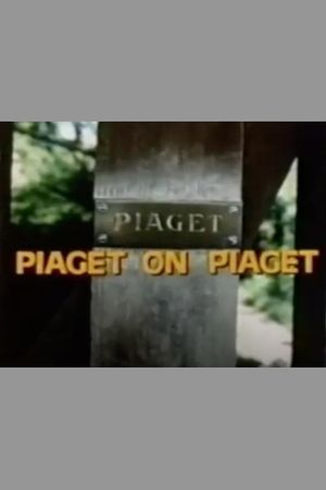 The genetic epistemology of Jean Piaget's poster