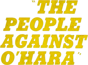 The People Against O'Hara's poster