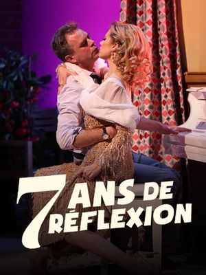 Sept ans de réflexion's poster