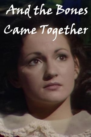 And the Bones Came Together's poster