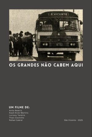 Os grandes não cabem aqui's poster