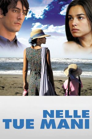 Nelle tue mani's poster