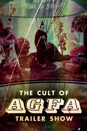 The Cult of AGFA Trailer Show's poster