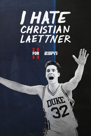 I Hate Christian Laettner's poster