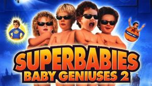 Superbabies: Baby Geniuses 2's poster