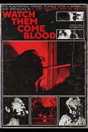 Watch Them Come Blood's poster