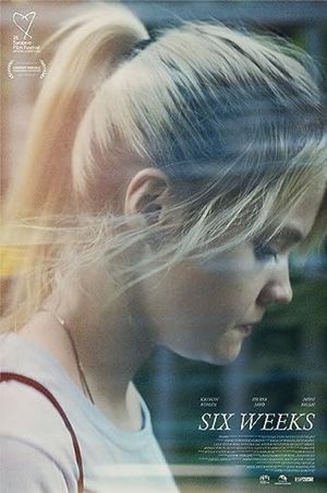 Six Weeks's poster