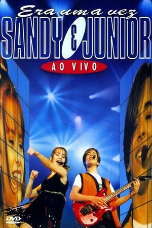 Sandy & Junior: Era uma Vez – Ao Vivo's poster