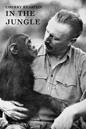 With Cherry Kearton in the Jungle's poster