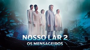 Nosso Lar 2's poster