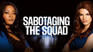 Sabotaging the Squad's poster