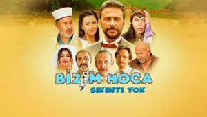 Bizim Hoca: Sıkıntı Yok's poster