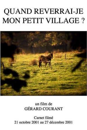Quand reverrai-je mon petit village ?'s poster