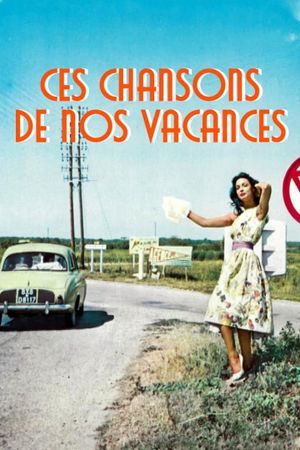 Ces chansons de nos vacances's poster