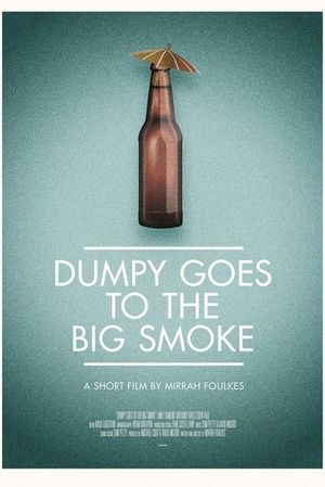 Dumpy Goes to the Big Smoke's poster image