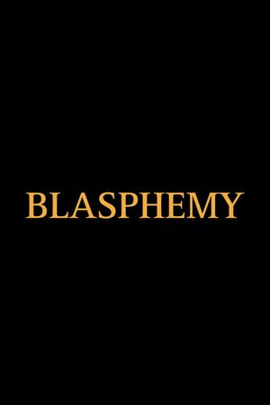 Blasphemy's poster image