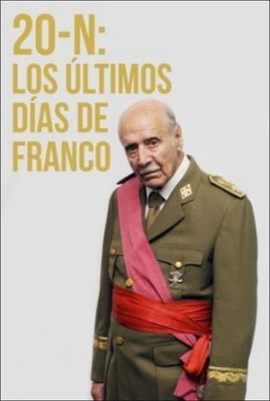 20-N: Los últimos días de Franco's poster