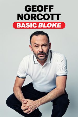 Geoff Norcott: Basic Bloke's poster