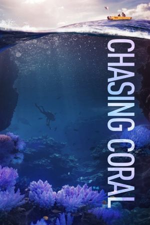Chasing Coral's poster