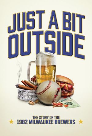 Just a Bit Outside: The Story of the 1982 Milwaukee Brewers's poster
