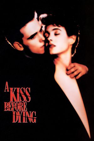 A Kiss Before Dying's poster