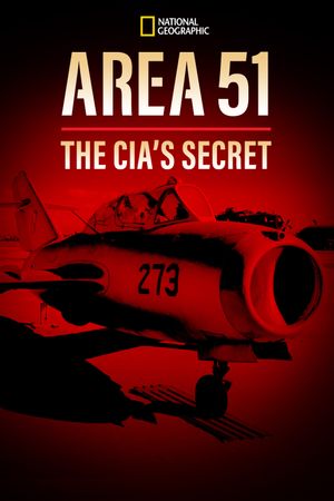 Area 51: The CIA's Secret's poster