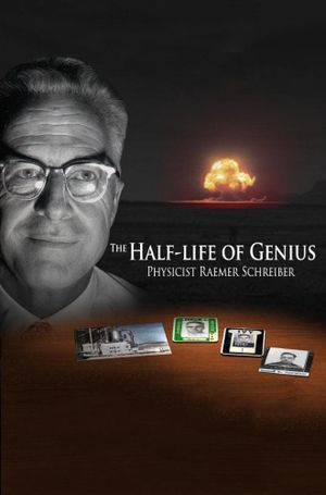 The Half-Life of Genius Physicist Raemer Schreiber's poster