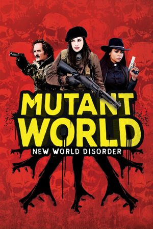 Mutant World's poster