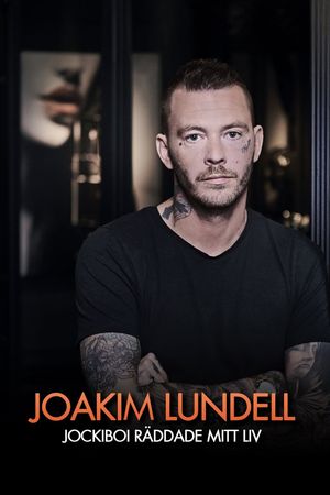 Joakim Lundell - Jockiboi räddade mitt liv's poster