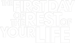 The First Day of the Rest of Your Life's poster