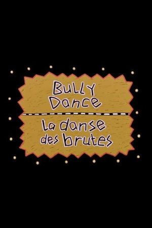 Bully Dance's poster image