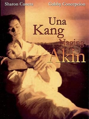 Una kang naging akin's poster image