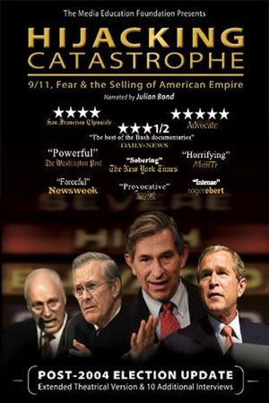 Hijacking Catastrophe: 9/11, Fear & the Selling of American Empire's poster