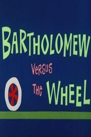 Bartholomew Versus the Wheel's poster