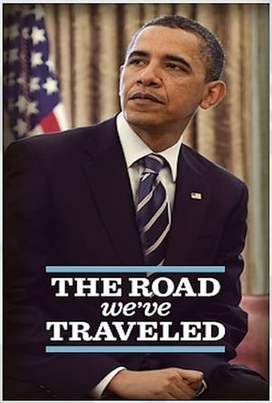 The Road We've Traveled's poster