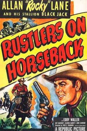 Rustlers on Horseback's poster