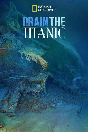 Drain the Titanic's poster