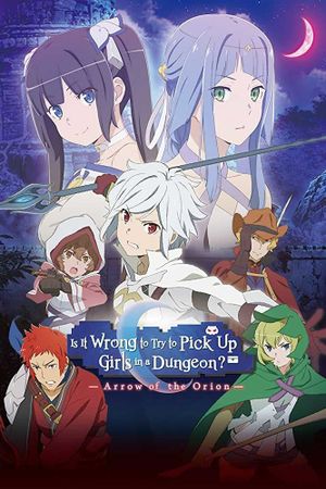 Is It Wrong to Try to Pick Up Girls in a Dungeon - Arrow of the Orion's poster