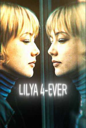 Lilya 4-Ever's poster