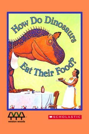 How Do Dinosaurs Eat their Food?'s poster