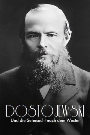Russisch Roulette: Dostojewski und die Sehnsucht nach dem Westen's poster