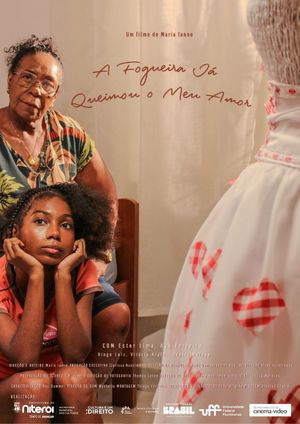 A Fogueira Já Queimou o Meu Amor's poster