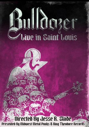 Bulldozer Live In Saint Louis's poster