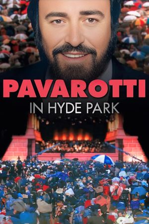 Pavarotti in Hyde Park's poster