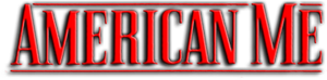 American Me's poster