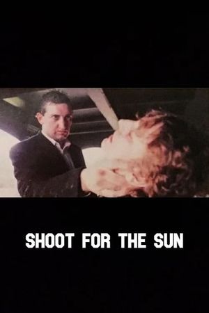 Shoot for the Sun's poster