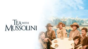 Tea with Mussolini's poster
