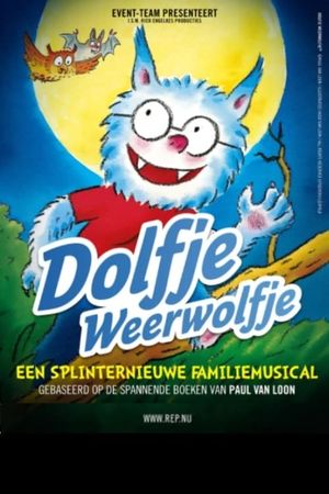 Dolfje Weerwolfje: De Familiemusical's poster