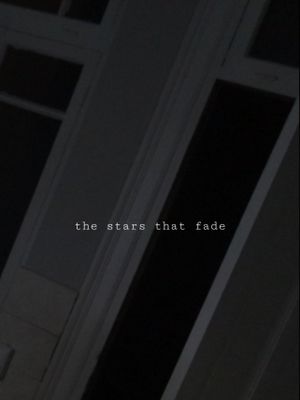 The Stars That Fade's poster