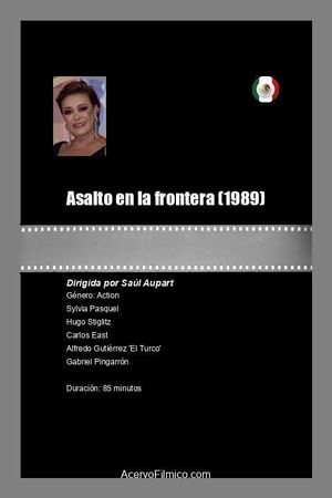 Asalto en la frontera's poster
